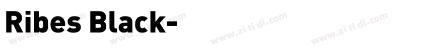 Ribes Black字体转换